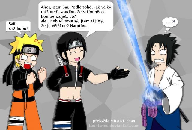 Chudáček Sasuke xD ten Sai je ale upřímný.. 